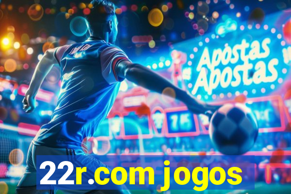 22r.com jogos